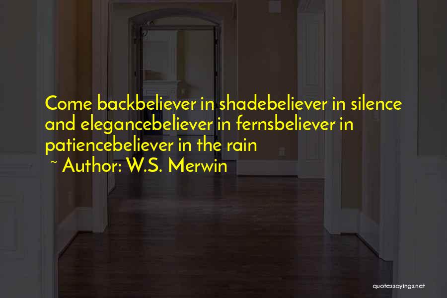 Merwin Quotes By W.S. Merwin