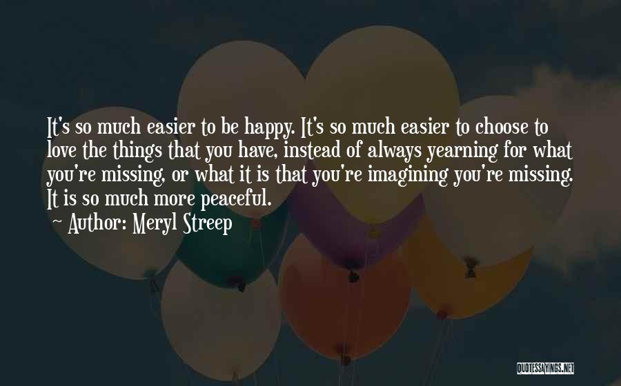 Meryl Streep Quotes 1019181