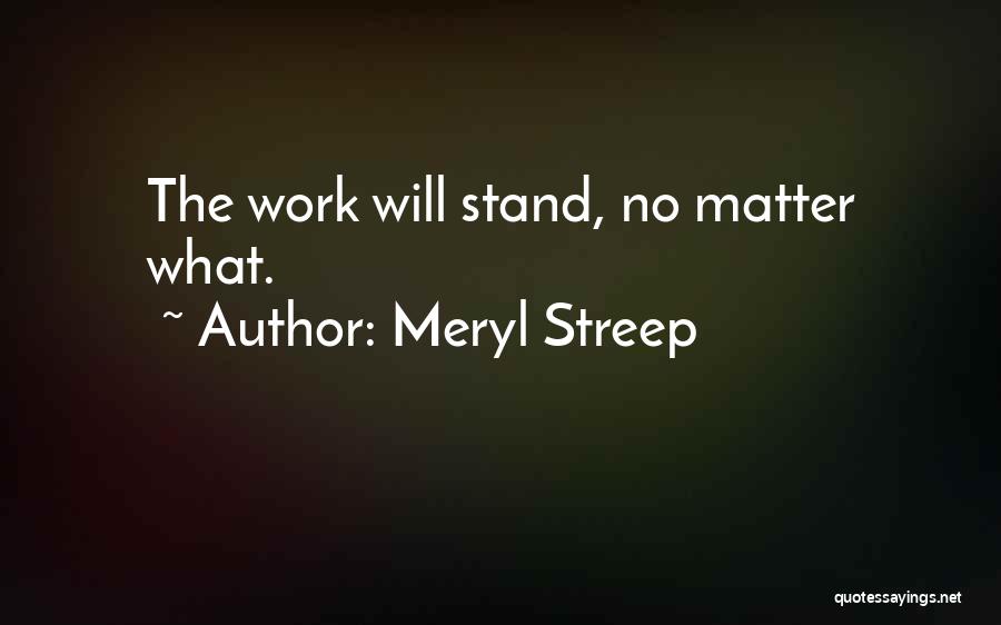 Meryl Streep Quotes 1269167