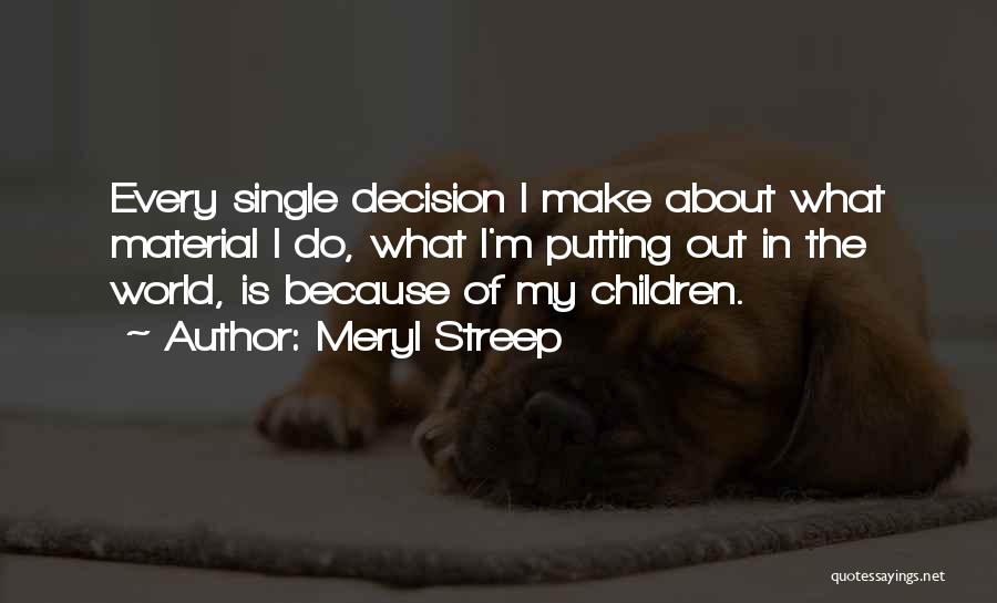 Meryl Streep Quotes 1403695