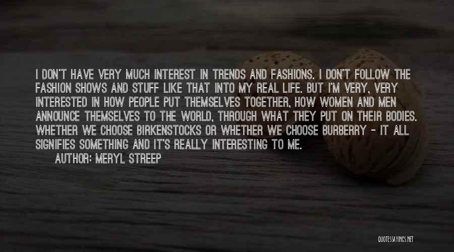 Meryl Streep Quotes 1781341
