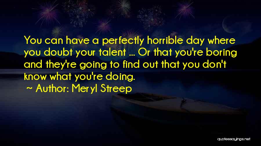 Meryl Streep Quotes 1875998