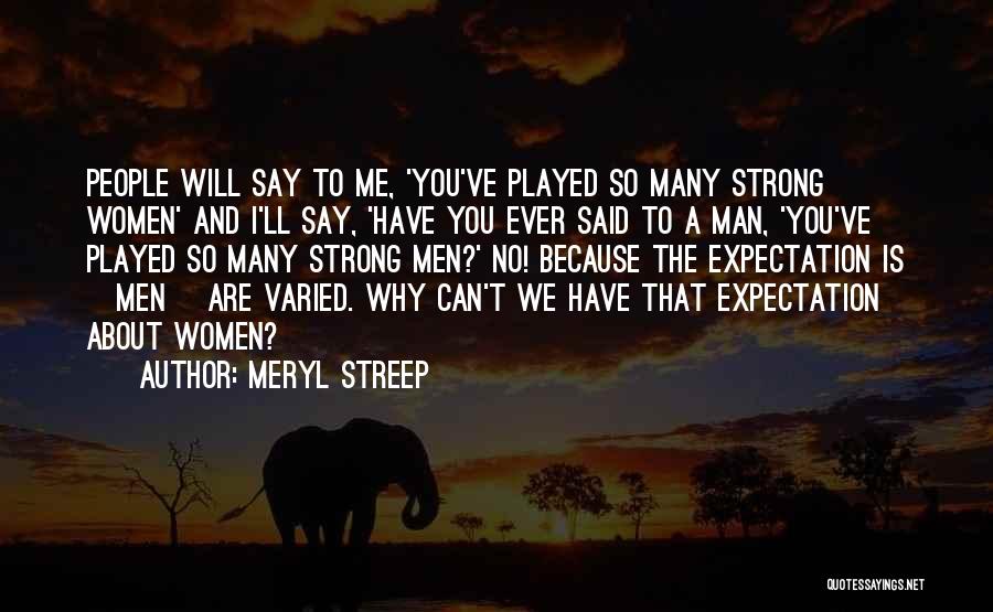 Meryl Streep Quotes 435297