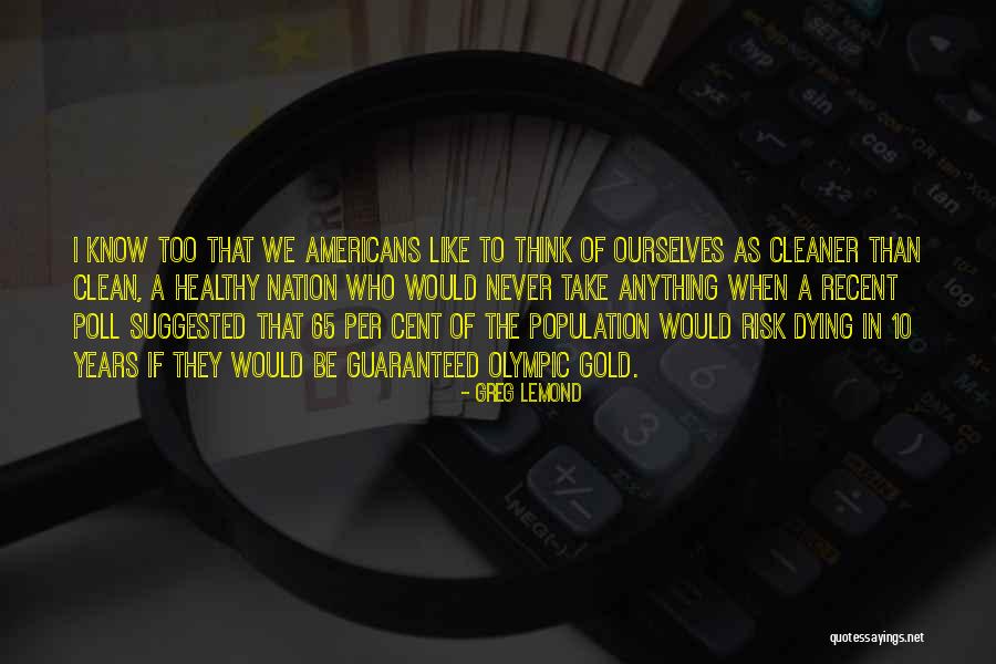 Meryluz Quotes By Greg LeMond Meryluz Quotes By Greg LeMond