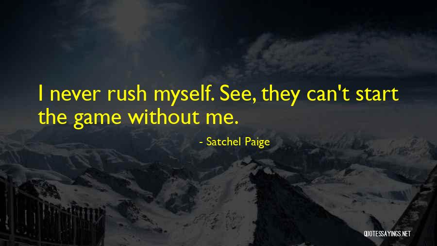 Merzbacher Quantum Quotes By Satchel Paige Merzbacher Quantum Quotes By Satchel Paige