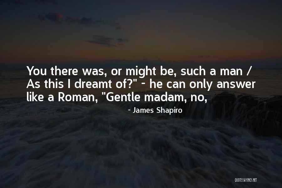 Merzenich Baeckerei Quotes By James Shapiro Merzenich Baeckerei Quotes By James Shapiro