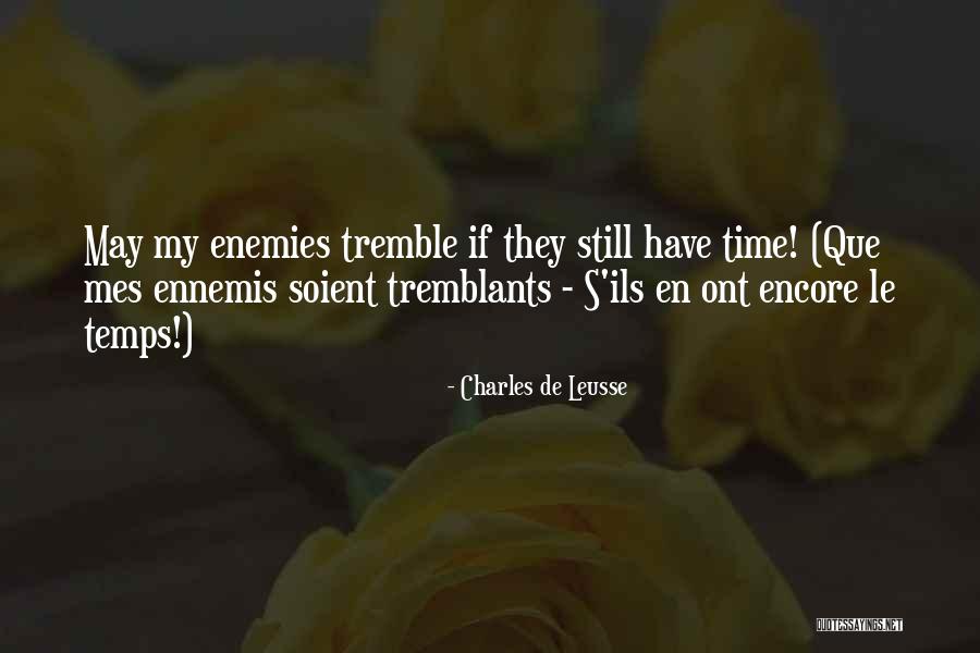 Mes Quotes By Charles De Leusse Mes Quotes By Charles De Leusse