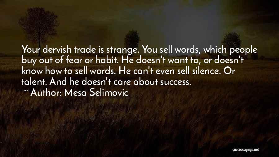 Mesa Selimovic Quotes 801907