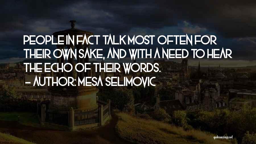 Mesa Selimovic Quotes 809615