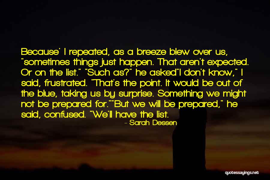 Mesajla Kredi Quotes By Sarah Dessen Mesajla Kredi Quotes By Sarah Dessen