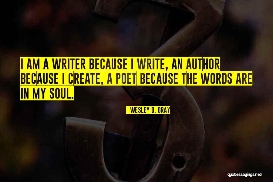 Mesarthim Quotes By Wesley D. Gray Mesarthim Quotes By Wesley D. Gray
