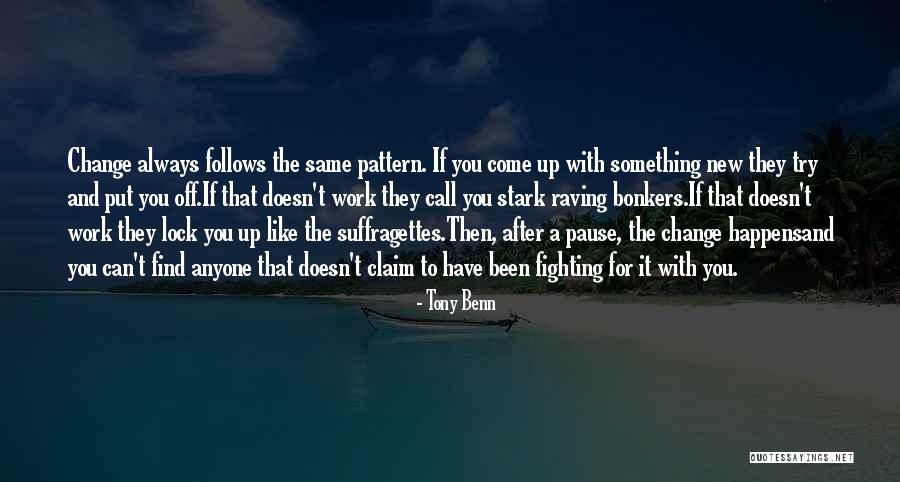 Mesbah Quotes By Tony Benn Mesbah Quotes By Tony Benn