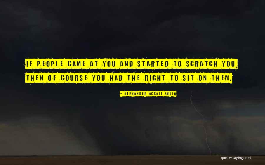 Meschede Weapon Quotes By Alexander McCall Smith Meschede Weapon Quotes By Alexander McCall Smith
