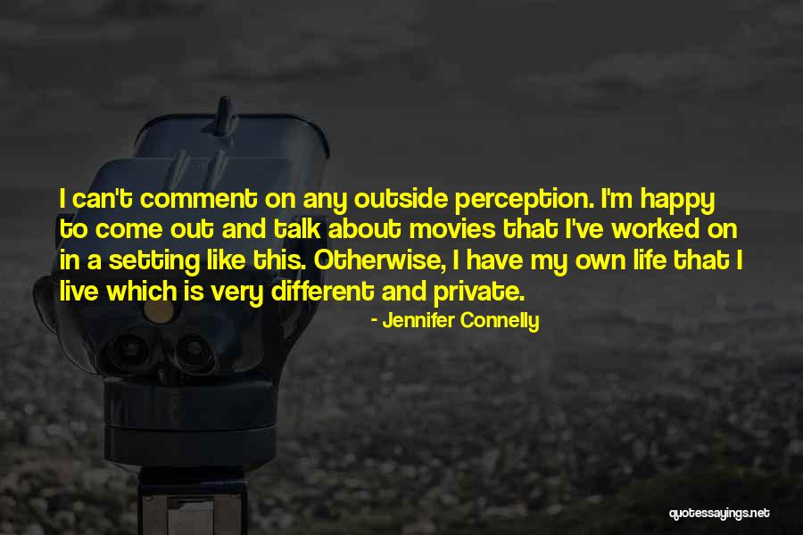 Meschina Dex Quotes By Jennifer Connelly Meschina Dex Quotes By Jennifer Connelly