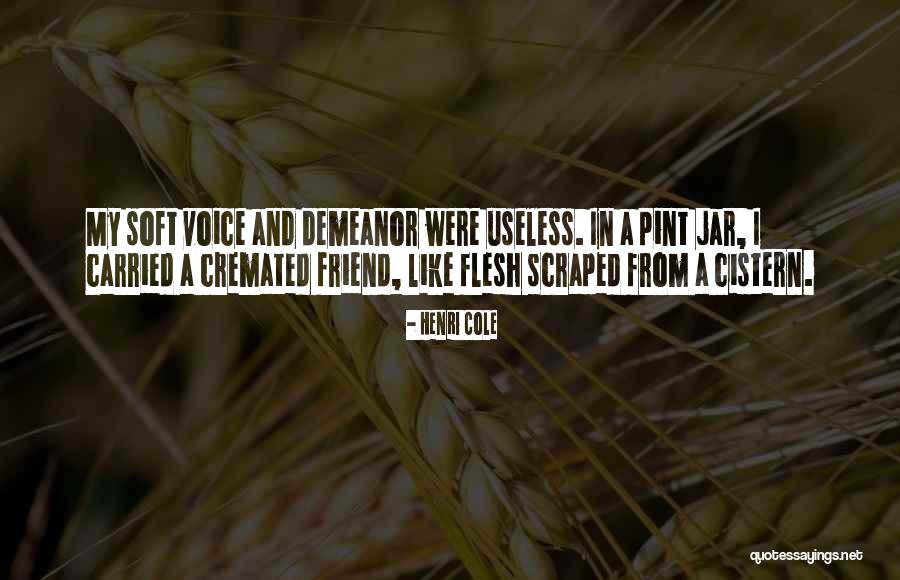 Mescolare Gourmet Quotes By Henri Cole Mescolare Gourmet Quotes By Henri Cole