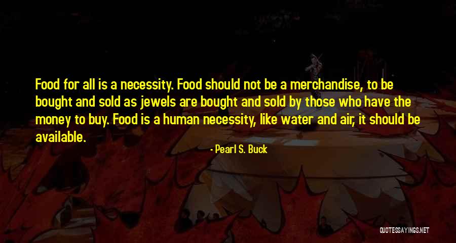 Mesedoboz Quotes By Pearl S. Buck Mesedoboz Quotes By Pearl S. Buck