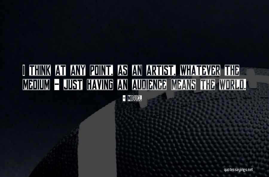 Mesela Quotes By Miguel Mesela Quotes By Miguel