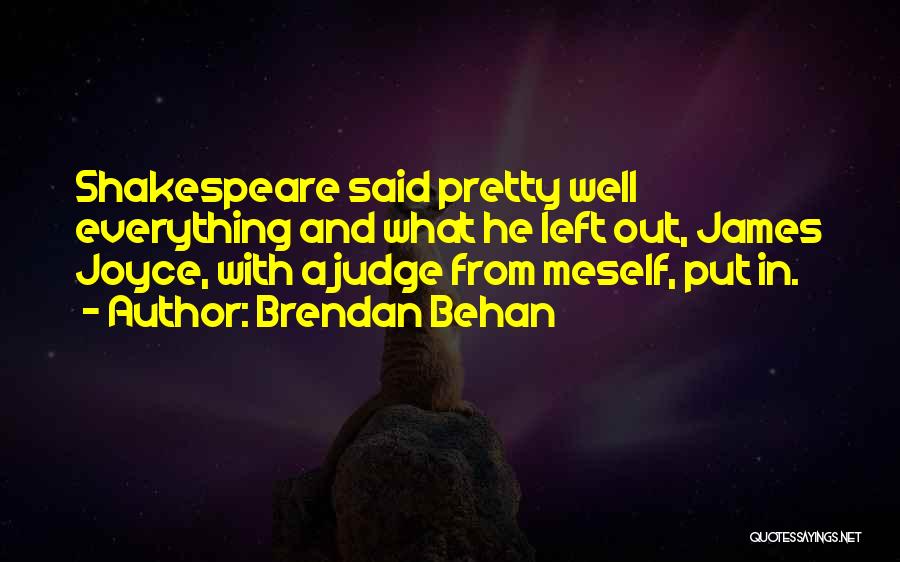 Meself Quotes By Brendan Behan