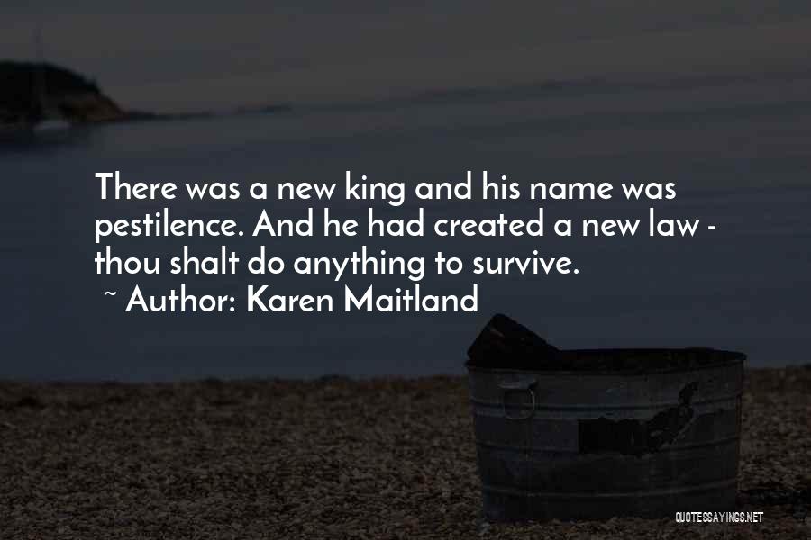 Mesereau Law Quotes By Karen Maitland