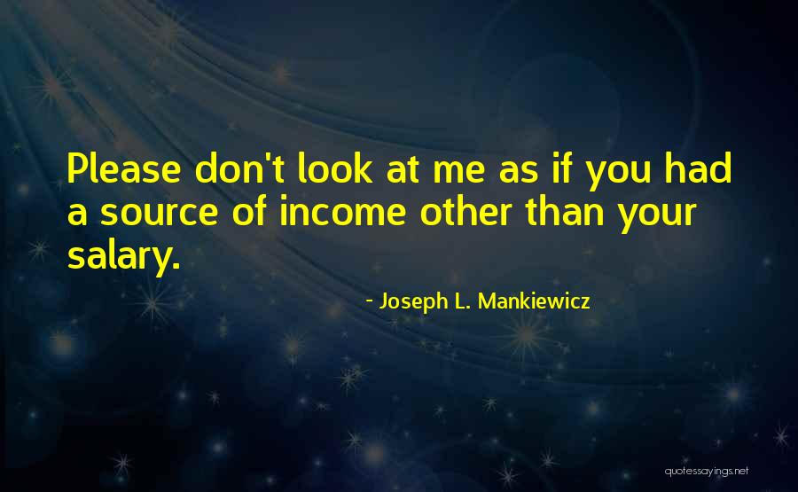 Mesero Legacy Quotes By Joseph L. Mankiewicz Mesero Legacy Quotes By Joseph L. Mankiewicz