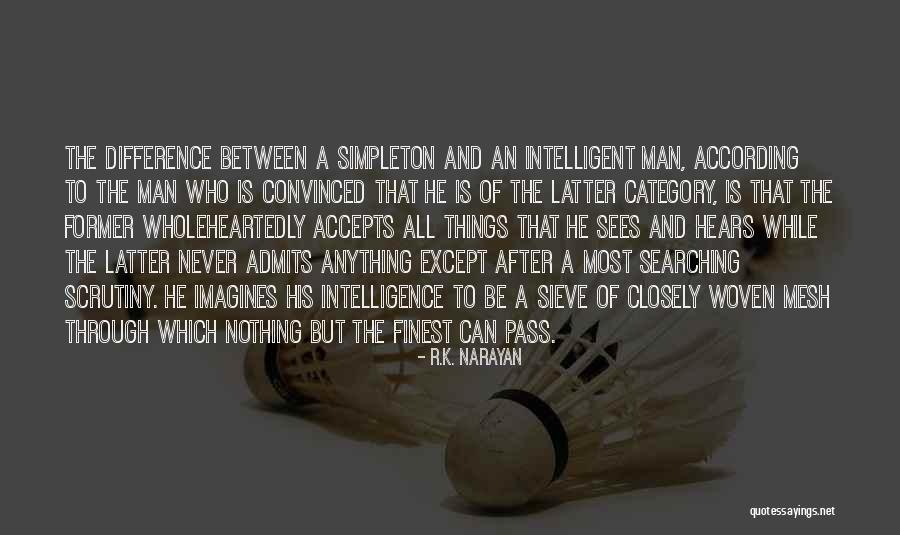 Mesh Quotes By R.K. Narayan Mesh Quotes By R.K. Narayan