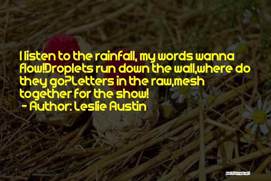 Mesh Together Quotes By Leslie Austin