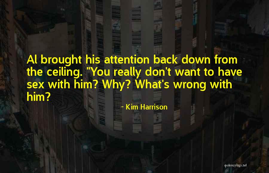 Meshech Quotes By Kim Harrison Meshech Quotes By Kim Harrison
