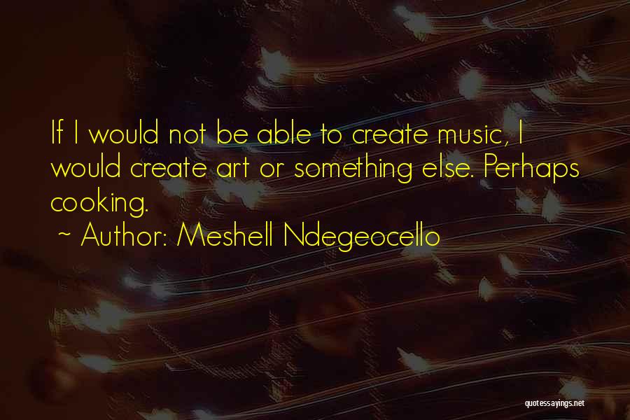 Meshell Ndegeocello Quotes 836794