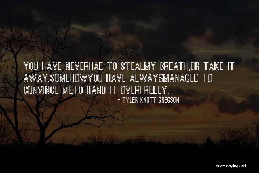 Meshelle Armstrong Quotes By Tyler Knott Gregson Meshelle Armstrong Quotes By Tyler Knott Gregson