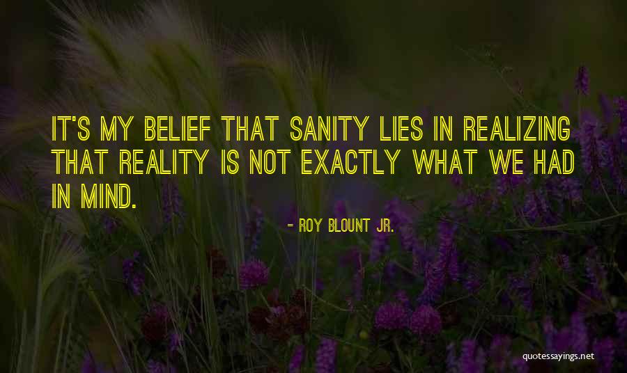 Meshica Culture Quotes By Roy Blount Jr.