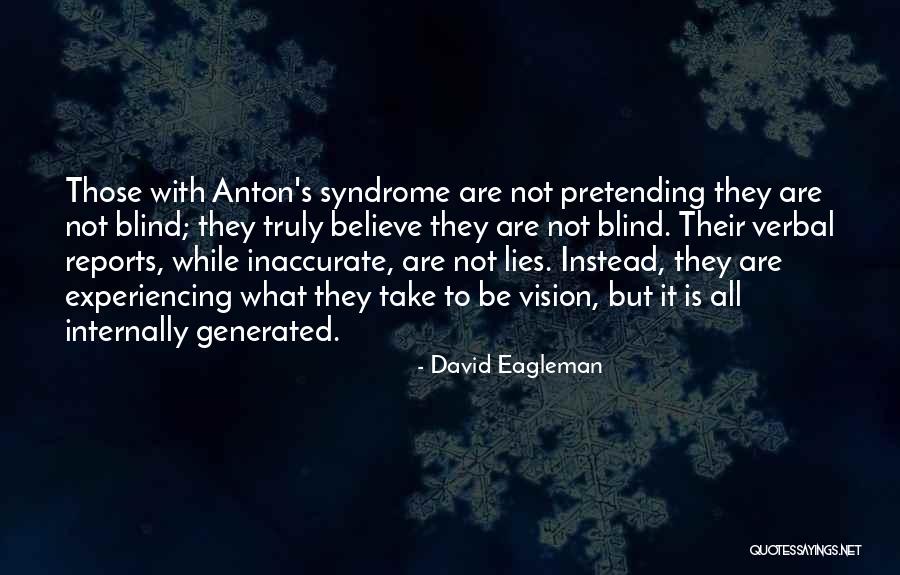 Mesial Surface Quotes By David Eagleman Mesial Surface Quotes By David Eagleman