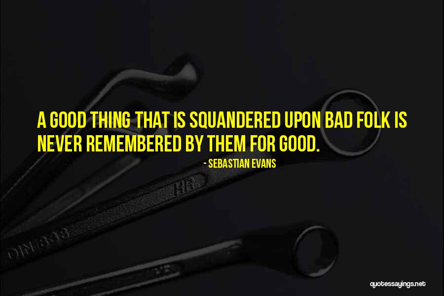 Mesir Kuno Quotes By Sebastian Evans Mesir Kuno Quotes By Sebastian Evans