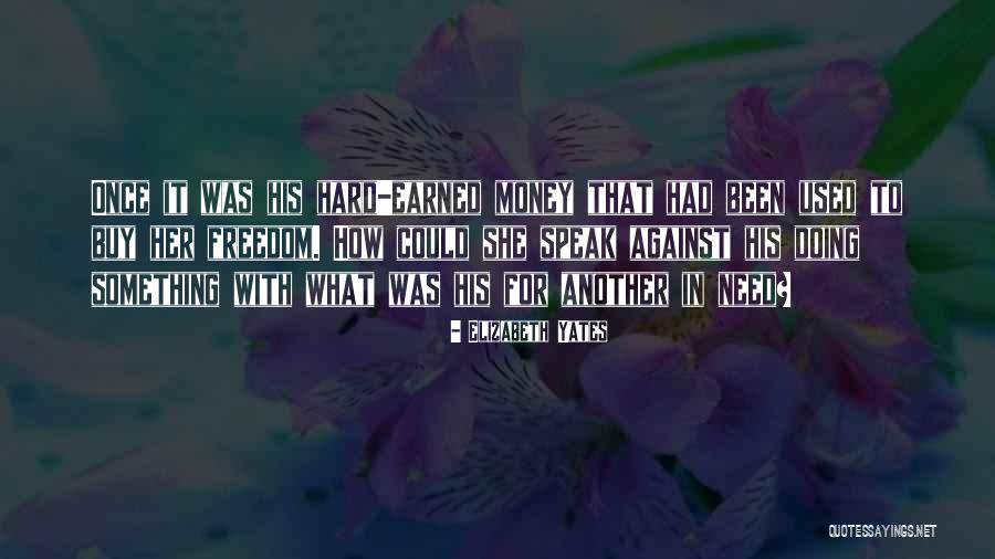 Meskie Granie Quotes By Elizabeth Yates Meskie Granie Quotes By Elizabeth Yates
