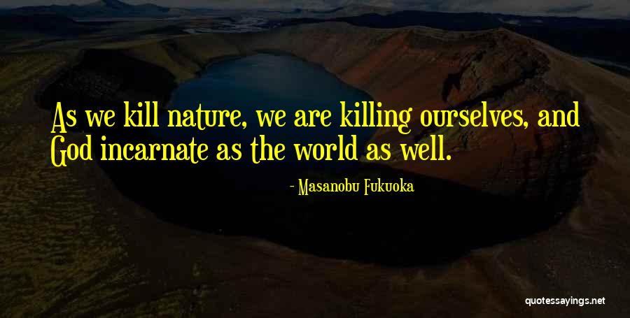 Meskiukas Quotes By Masanobu Fukuoka Meskiukas Quotes By Masanobu Fukuoka