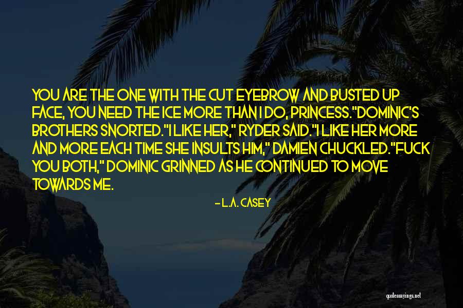Meslekler Ilkokul Quotes By L.A. Casey Meslekler Ilkokul Quotes By L.A. Casey
