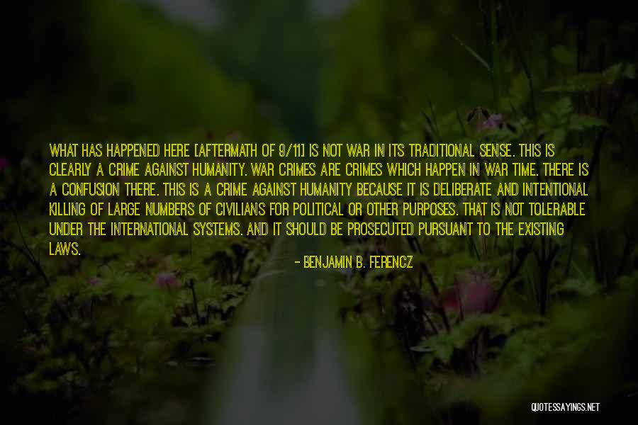 Mesloub Khider Quotes By Benjamin B. Ferencz Mesloub Khider Quotes By Benjamin B. Ferencz