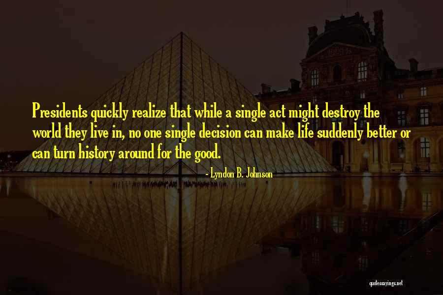 Mesman Farms Quotes By Lyndon B. Johnson Mesman Farms Quotes By Lyndon B. Johnson