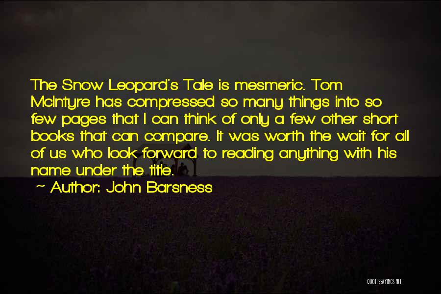 Mesmeric Quotes By John Barsness