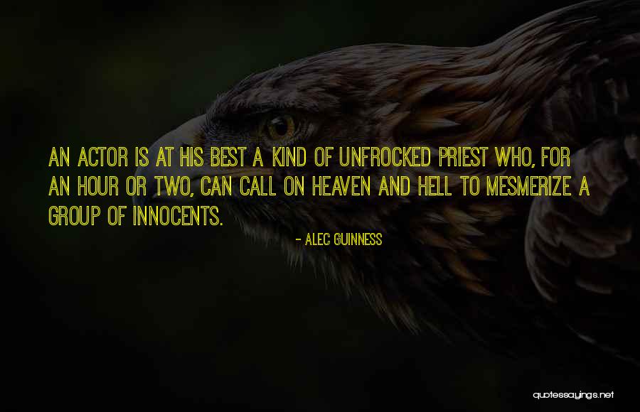 Mesmerize Quotes By Alec Guinness Mesmerize Quotes By Alec Guinness