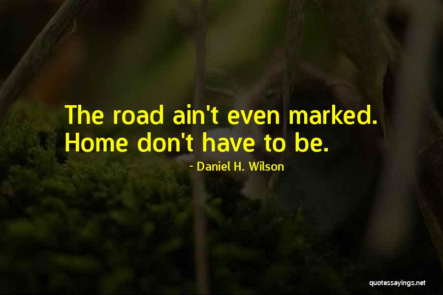 Mesmerizing Autocratic Coach Quotes By Daniel H. Wilson Mesmerizing Autocratic Coach Quotes By Daniel H. Wilson