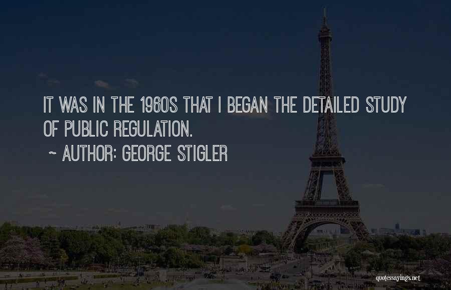 Mesnate Ne Quotes By George Stigler