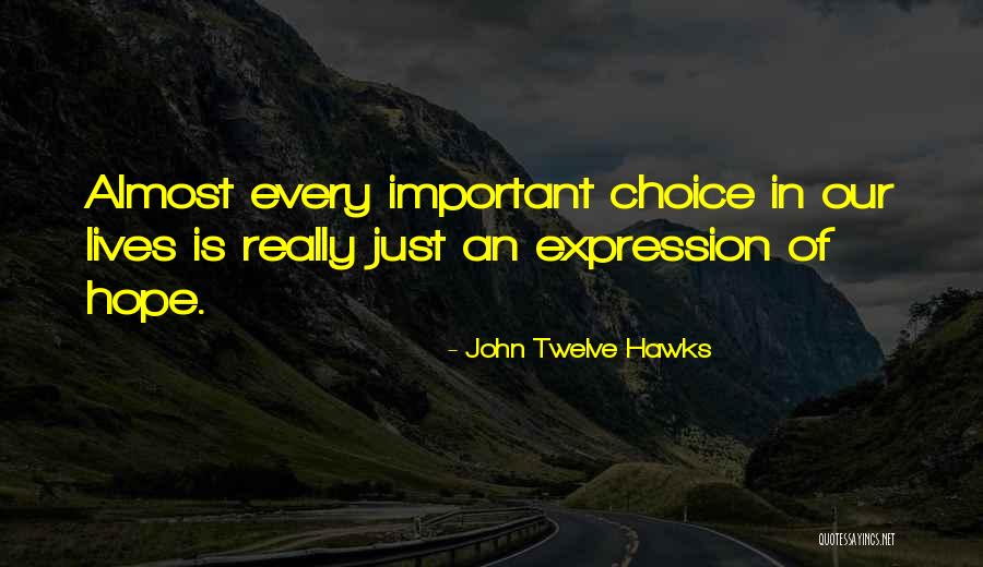 Mesoblast Fda Quotes By John Twelve Hawks Mesoblast Fda Quotes By John Twelve Hawks