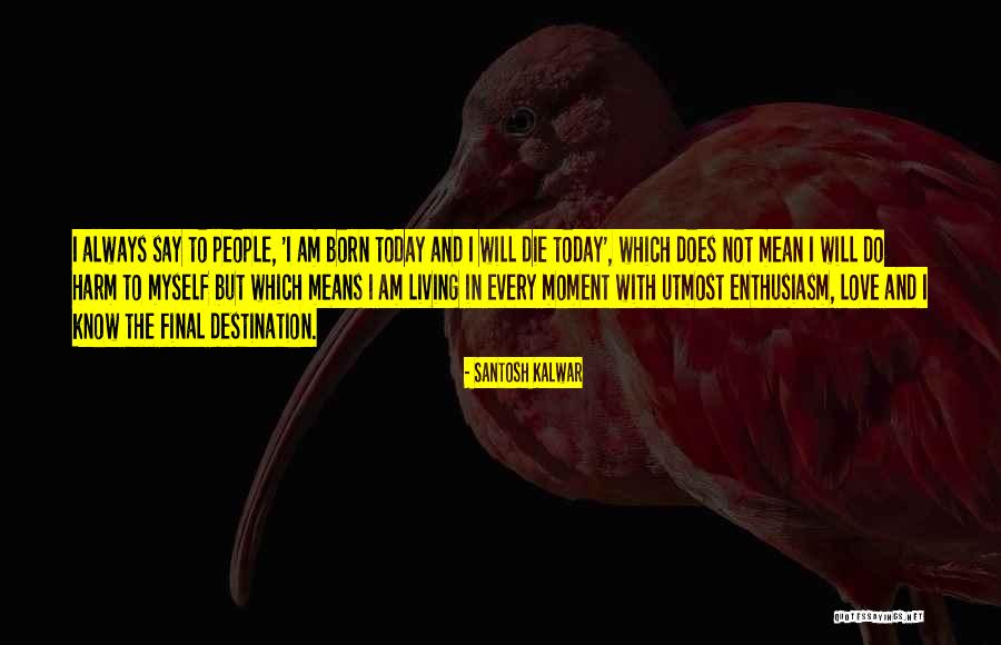 Meson De Mesilla Quotes By Santosh Kalwar Meson De Mesilla Quotes By Santosh Kalwar