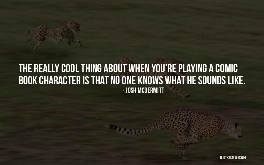 Meson Madrid Quotes By Josh McDermitt Meson Madrid Quotes By Josh McDermitt