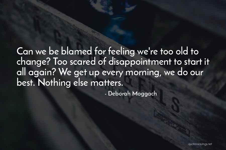 Mesones De Madera Quotes By Deborah Moggach Mesones De Madera Quotes By Deborah Moggach
