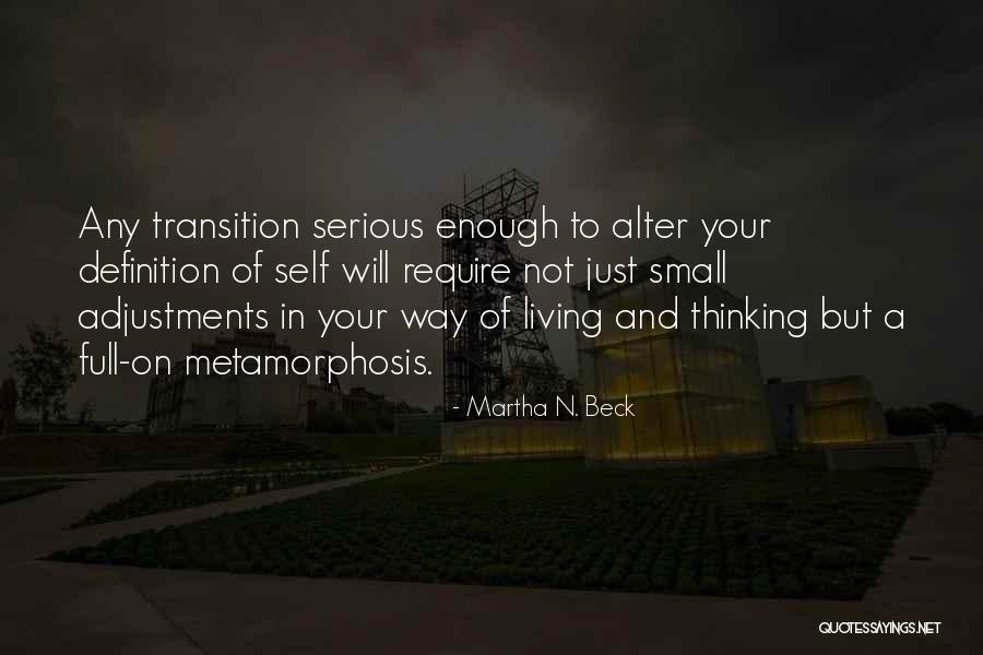 Mesothelioma Quotes By Martha N. Beck Mesothelioma Quotes By Martha N. Beck