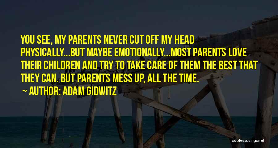 Mess Up Love Quotes By Adam Gidwitz