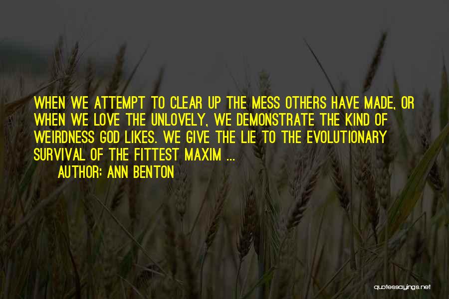 Mess Up Love Quotes By Ann Benton