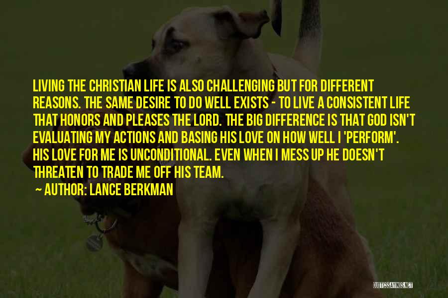 Mess Up Love Quotes By Lance Berkman