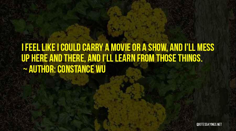 Mess Up Quotes By Constance Wu